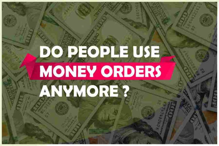 Do People Use Money Orders Anymore