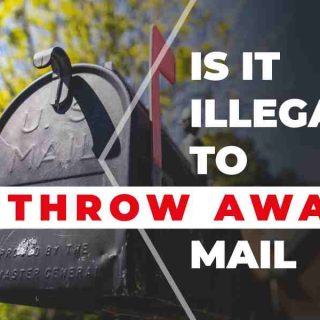 Is It Illegal To Throw Away Mail