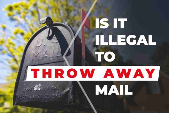 Is It Illegal To Throw Away Mail