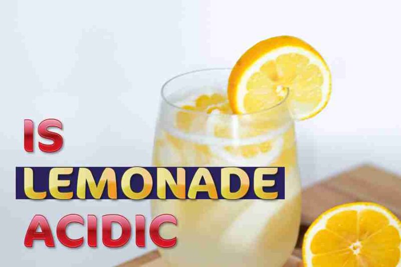 Is Lemonade Acidic