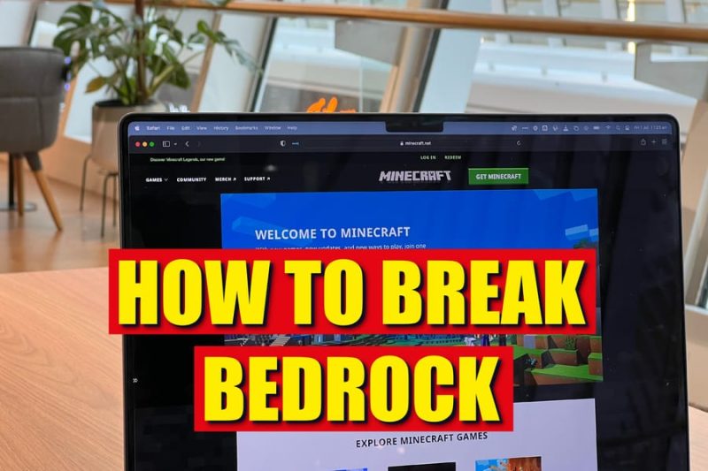 How To Break Bedrock